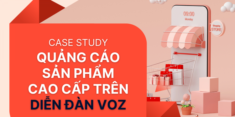 Case Study – Khai thác quảng cáo Facebook bán sản phẩm dịp Tết 2020