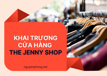 Khai trương cửa hàng The Jenny Shop